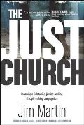 Just Church Becoming A Risk Taking Justice Seeking Disciple Making Congregation