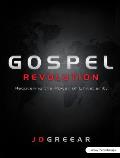 Gospel Revolution: Recovering the Power of Christianity - Member Book