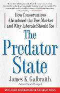 Predator State How Conservatives Abandoned the Free Market & Why Liberals Should Too