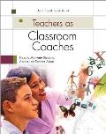 Teachers as Classroom Coaches: How to Motivate Students Across the Content Areas