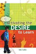 Activating the Desire to Learn