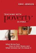 Teaching with Poverty in Mind: What Being Poor Does to Kids' Brains and What Schools Can Do about It