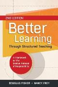 Better Learning Through Structured Teaching A Framework for the Gradual Release of Responsibility 2nd Edition