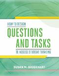 How To Design Questions & Tasks To Assess Student Thinking