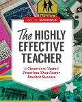 Highly Effective Teacher 7 Classroom Tested Practices That Foster Student Success