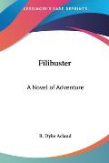 Filibuster: A Novel of Adventure