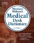 Merriam Websters Medical Desk Dictionary