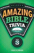 Nelsons Amazing Bible Trivia Book Three