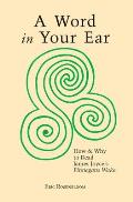 Word In Your Ear How & Why To Read James