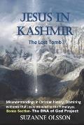 Jesus in Kashmir, the Lost Tomb