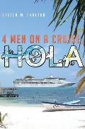 Four Men on a Cruise, Hola: More Tales of Bootsie Morningside
