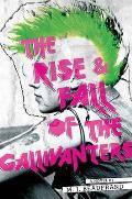 Rise & Fall of the Gallivanters