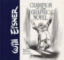 Will Eisner Champion of the Graphic Novel