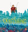 Skyfishing A Grand Tale with Grandpa
