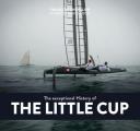 The Exceptional History of the Little Cup