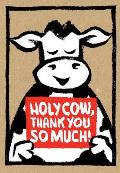 Holy Cow: Thank You So Much! (Thank-You Cards): Holy Cow: Thank You So Much! (Thank-You Cards)