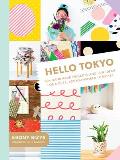 Hello Tokyo Handmade Projects & Fun Ideas for a Cute Japan Inspired Lifestyle