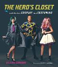 Heros Closet Sewing for Cosplay & Costuming