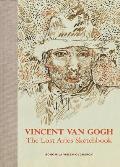 Vincent Van Gogh The Lost Arles Sketchbook