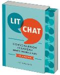 Lit Chat: Conversation Starters about Books and Life (100 Questions)