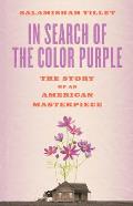 In Search of the Color Purple: The Story of an American Masterpiece