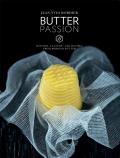 Butter Passion History Culture & Recipes from Bordier Butter