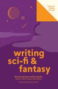 Writing Sci Fi & Fantasy Lit Starts A Book of Writing Prompts