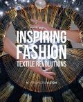 Inspiring Fashion: Textile Revolutions by Premi?re Vision
