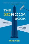 30 Rock Book Inside the Iconic Show from Blerg to EGOT