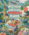Adventurous Kids Guide to the Worlds Most Mysterious Places