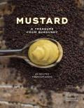 Mustard: A Treasure from Burgundy