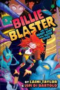 Billie Blaster and the Robot Army from Outer Space by Laini Taylor, illustrated by Jim Di Bartolo