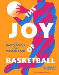 Joy of Basketball An Encyclopedia of the Modern Game