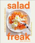 Salad Freak Recipes to Feed a Healthy Obsession