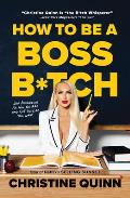 How to Be a Boss Btch