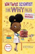 Ada Twist, Scientist: The Science of Baking (The Why Files #3)