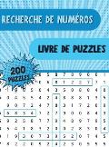Recherche de Numeros Livre de Puzzl?s: Livre de recherche de chiffres avec 250 ?nigmes amusantes pour les adultes, les personnes ?g?es et tous les aut