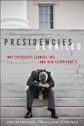 Presidencies Derailed: Why University Leaders Fail and How to Prevent It
