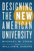 Designing the New American University