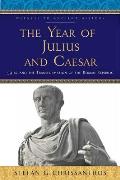Year of Julius & Caesar 59 BC & the Transformation of the Roman Republic