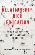 Relationship-Rich Education: How Human Connections Drive Success in College