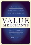 Value Merchants: Demonstrating and Documenting Superior Value in Business Markets