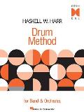 Haskell W. Harr Drum Method for Band & Orchestra: Book 1