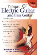 Tipbook Electric Guitar & Bass Guitar: The Complete Guide