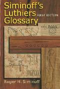 Siminoffs Luthiers Glossary
