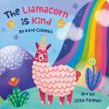 Llamacorn Is Kind the Board Book