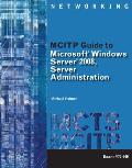 MCITP Guide to Microsoft Windows Server 2008 Administration