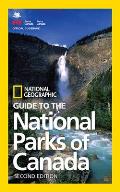 National Geographic Guide to the National Parks of Canada 2nd Edition