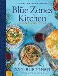 Blue Zones Kitchen 120 Recipes From the Worlds Healthiest People