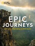 Epic Journeys 245 Life Changing Adventures